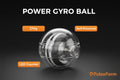 Power Gyro Ball - Premium Hero